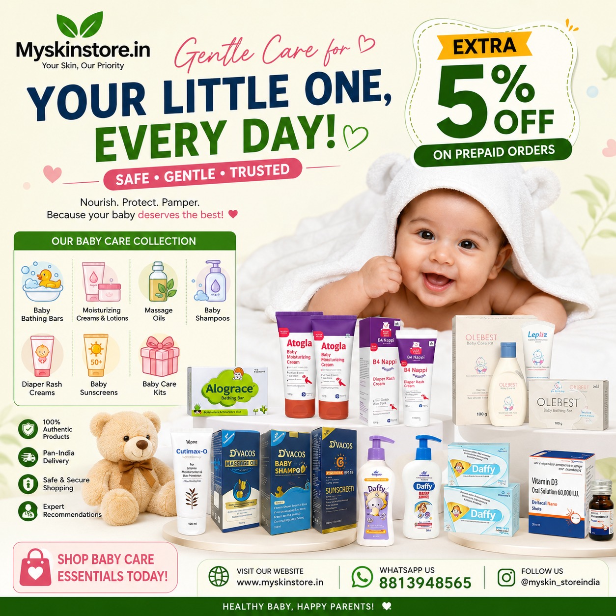 Every parent wants the best for their baby, especially when it comes to skincare and daily care essentials. A baby's skin is delicate, soft, and more sensitive than adult skin, making it essential to choose high-quality, dermatologist-recommended baby care products. At MySkinStore.in, we offer a carefully selected collection of premium baby care products designed to keep your little one healthy, comfortable, and protected every day. From baby bathing bars and moisturizing lotions to shampoos, diaper rash creams, massage oils, and sunscreens, you'll find everything your baby needs in one place. Why Choosing the Right Baby Care Products Matters A baby's skin loses moisture quickly and is more prone to irritation, dryness, and rashes. Using gentle, skin-friendly products helps maintain the skin's natural protective barrier while reducing the risk of allergies and irritation. High-quality baby care products are specially formulated to: Keep baby's skin soft and moisturized Prevent diaper rashes Cleanse gently without harsh chemicals Nourish delicate skin Protect against sun exposure Support healthy skin development Our Baby Care Collection At MySkinStore.in, we provide a complete range of trusted baby care essentials. Baby Bathing Bars Specially formulated soaps that gently cleanse delicate baby skin while maintaining natural moisture. Benefits Mild cleansing Gentle on sensitive skin Keeps skin soft Suitable for daily use Baby Moisturizing Creams & Lotions Babies often experience dry skin due to weather changes. Moisturizers help lock in hydration and keep skin smooth. Benefits Long-lasting hydration Prevents dryness Softens delicate skin Gentle daily nourishment Baby Massage Oils Traditional baby massage improves circulation while strengthening the bond between parents and babies. Benefits Nourishes skin Improves skin softness Relaxing massage experience Supports healthy skin barrier Baby Shampoos Baby shampoos are designed to gently cleanse the scalp without causing irritation or dryness. Benefits Tear-free formulas Gentle cleansing Soft, healthy hair Suitable for regular use Diaper Rash Creams Diaper rash is one of the most common skin problems in babies. Quality diaper rash creams provide a protective barrier against moisture. Benefits Helps soothe irritated skin Protects against diaper rash Supports skin healing Comfortable daily protection Baby Sunscreens Sun protection is important during outdoor activities. Baby sunscreens are specially formulated for delicate skin. Benefits Helps protect from harmful UV rays Gentle formulation Easy application Outdoor protection Why Buy Baby Care Products from MySkinStore.in? Choosing the right online store is just as important as choosing the right products. At MySkinStore.in, you get: 100% Authentic Products Trusted Baby Care Brands Competitive Prices Pan India Delivery Secure Online Shopping Expert Product Recommendations Easy Ordering Process Regular Offers & Discounts Tips for Baby Skin Care Follow these simple tips to keep your baby's skin healthy: Use mild baby cleansers. Moisturize after every bath. Change diapers frequently. Apply diaper rash cream when needed. Avoid harsh soaps and fragrances. Protect babies from excessive sunlight. Use baby-specific skincare products only. Why Parents Trust MySkinStore.in Thousands of customers choose MySkinStore.in because we provide authentic baby care essentials from trusted brands with reliable customer support and nationwide delivery. Whether you're shopping for a newborn or toddler, our collection is designed to meet your baby's daily skincare needs safely and effectively. Shop Baby Care Products Online Today Give your little one the gentle care they deserve with premium baby care products from MySkinStore.in. From bathing essentials and moisturizing lotions to shampoos, massage oils, sunscreens, and diaper rash creams, everything you need is available in one convenient place. Contact Us Website: www.myskinstore.in WhatsApp: 8813948565 babt care product online shop
